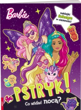 Barbie. Pstryk! Co widać nocą?