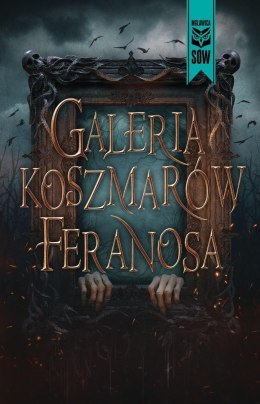 Galeria koszmarów feranosa