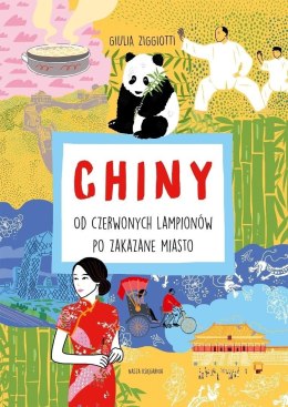 Chiny. Od czerwonych lampionów po Zakazane Miasto