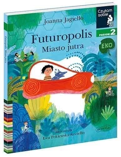 Czytam sobie Eko. Futuropolis. Miasto jutra