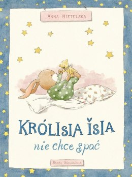 Królisia Isia nie chce spać