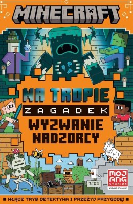 Minecraft. Na tropie zagadek. Wyzwanie nadzorcy