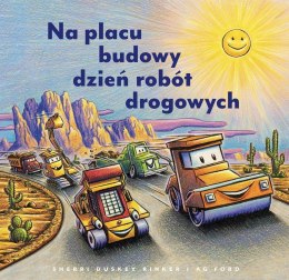 Na placu budowy dzień robót drogowych