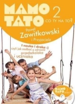 Mamo, tato, co ty na to? Paweł Zawitkowski Cz. 2 + CD